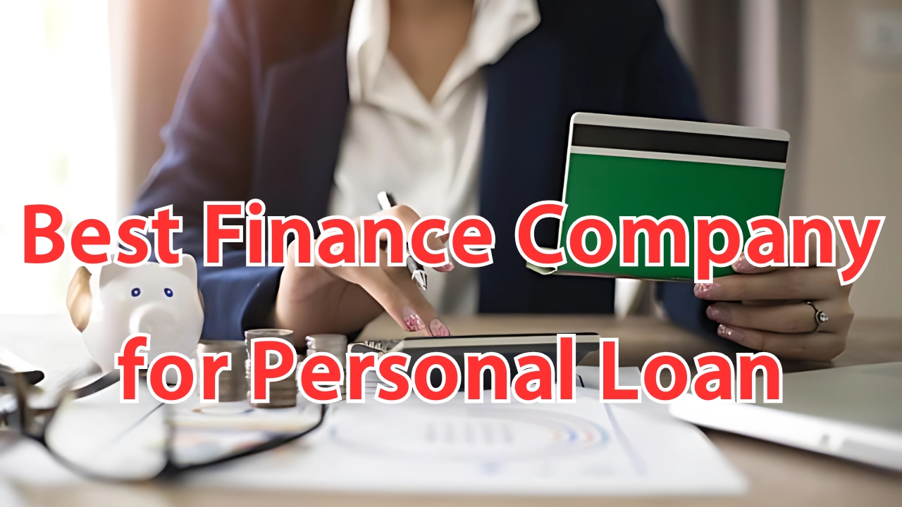 Best Finance Company for Personal Loan