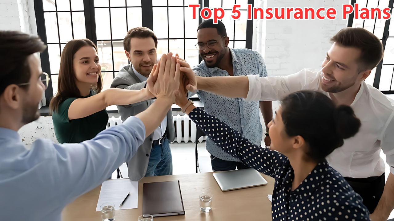 Top 5 Insurance Plans